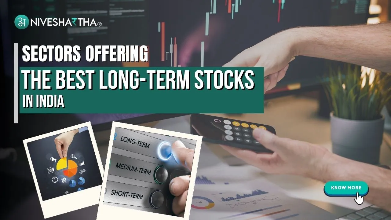 Sectors Offering the Best Long-Term Stocks in India