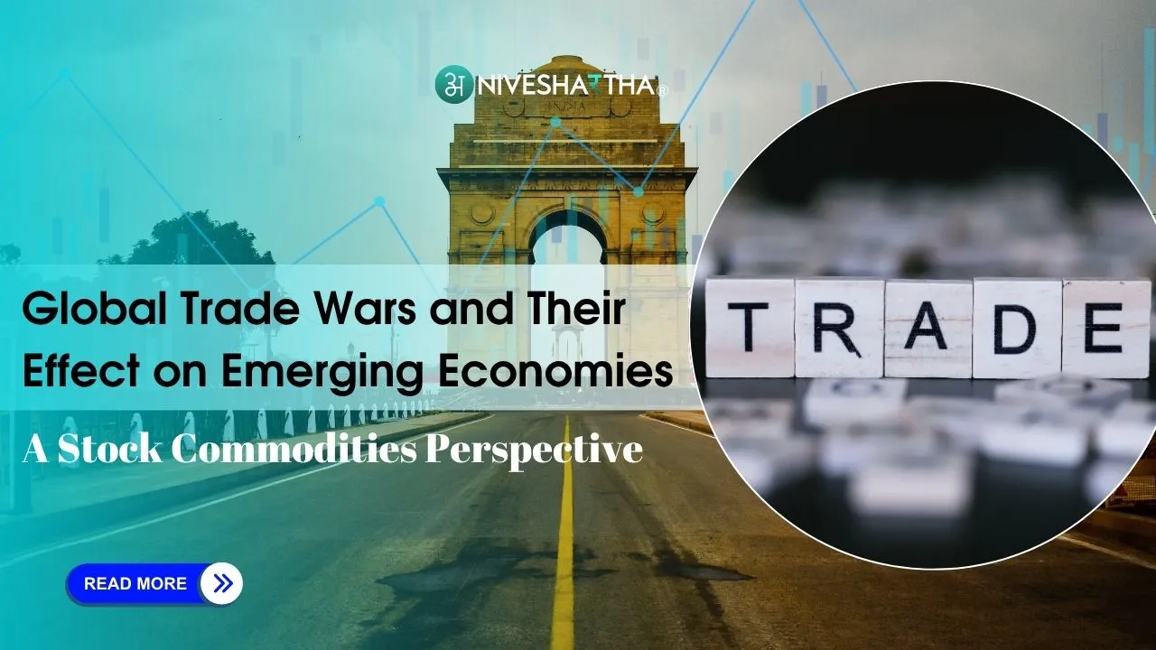 Global Trade Wars and Stock Commodities