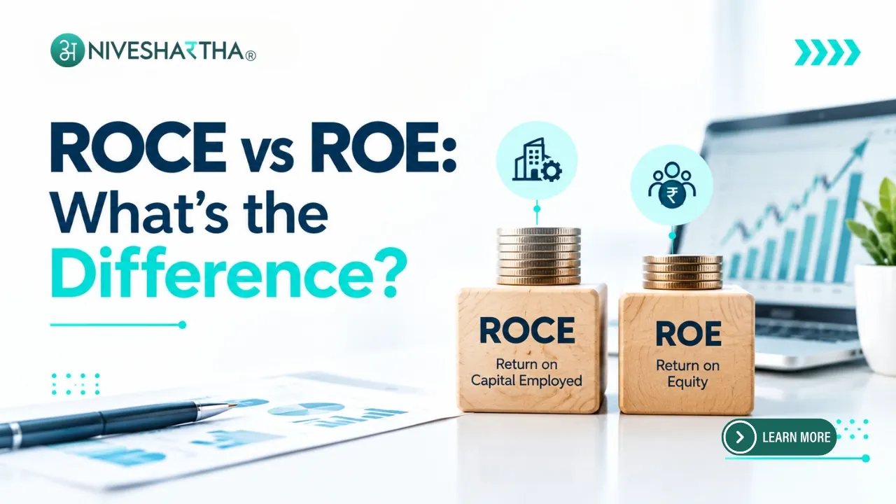 ROCE vs ROE: Key Differences Every Investor Should Know