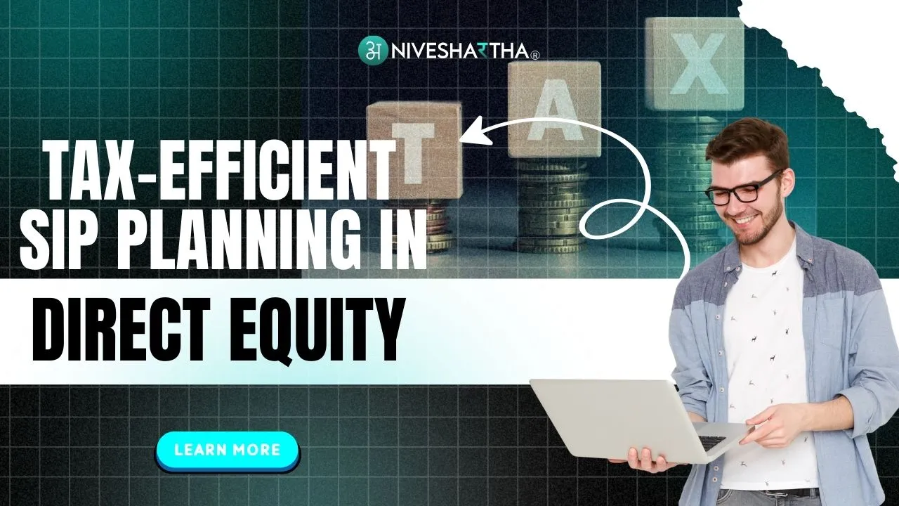 Tax-Efficient SIP Planning in Direct Equity