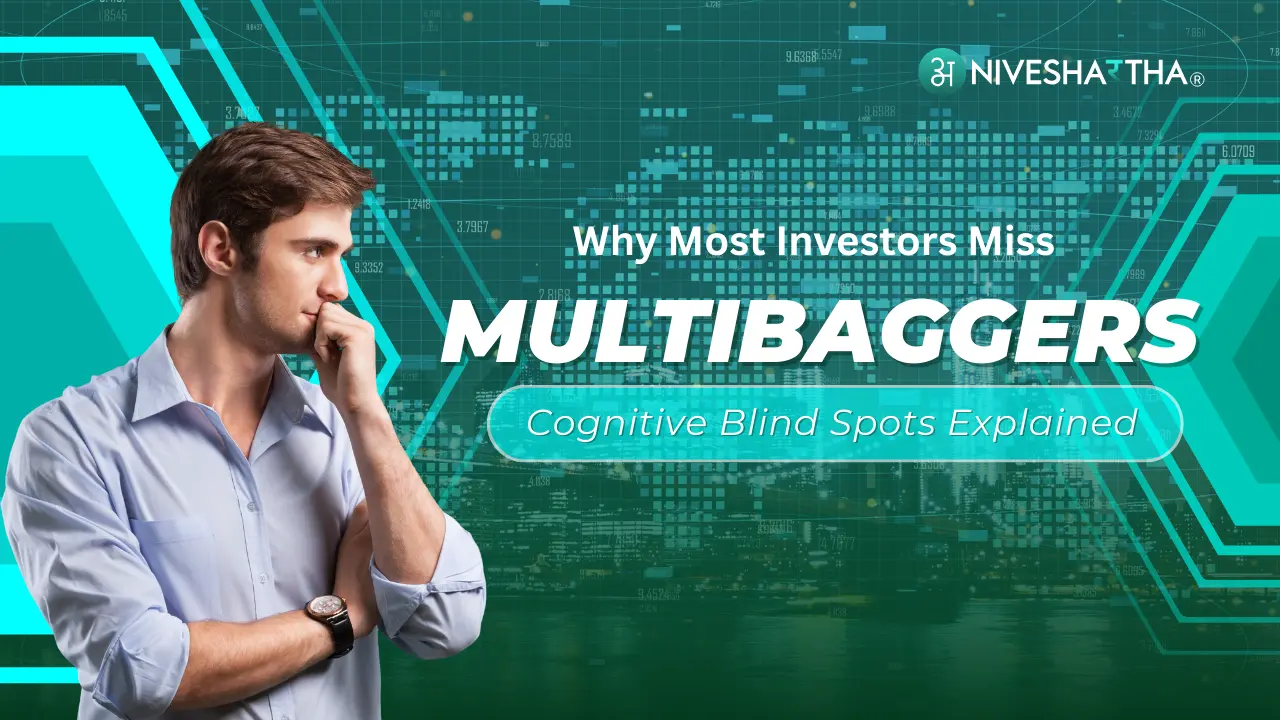 Why Most Investors Miss Multibaggers